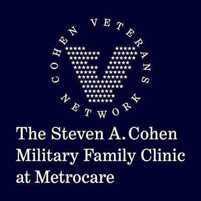 The Steven A. Cohen Military Family Clinic at Metrocare