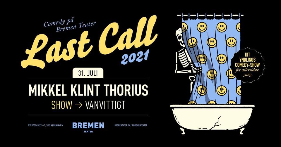 Mikkel Klint Thorius 'Vanvittigt' @Bremen Teater [Last Call]