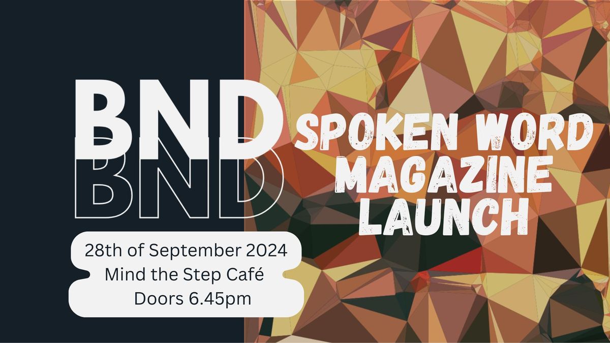 BND Spoken Word Magazine Launch