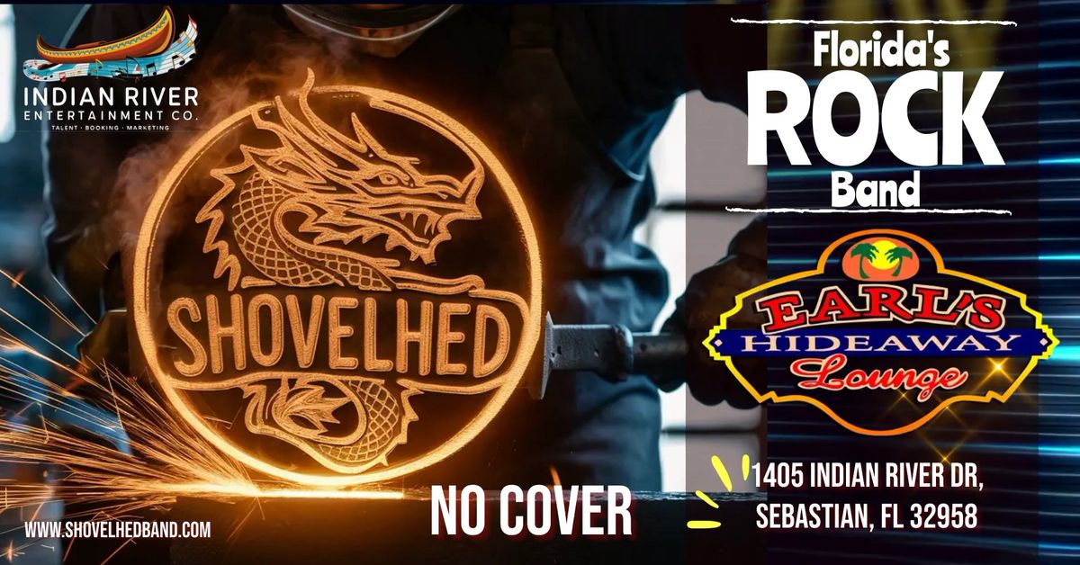 SHOVELHED LIVE - SAT - NOV 30, 2024 - 8PM - Earl's Hideaway, Sebastian, FL 32958