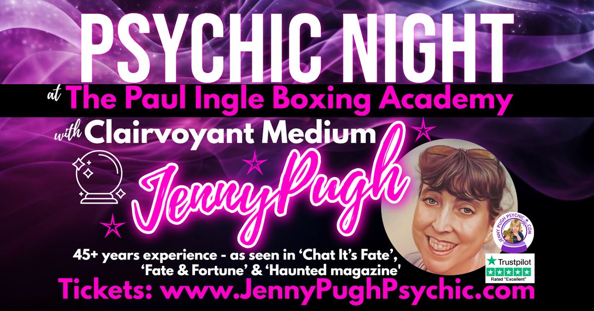 PSYCHIC NIGHT WITH CLAIRVOYANT MEDIUM, JENNY PUGH