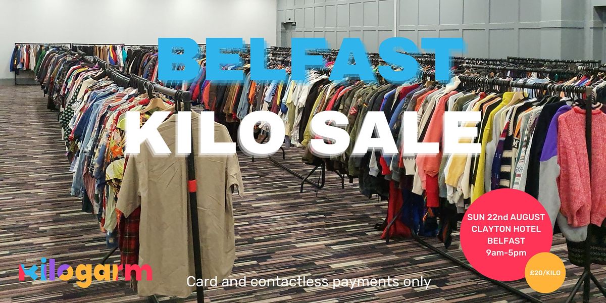 Belfast Kilo Sale Pop Up 22nd August