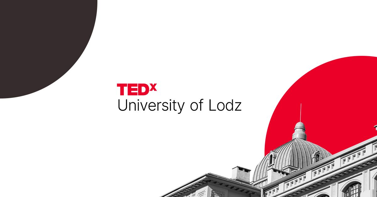 TEDxUniversity of Lodz