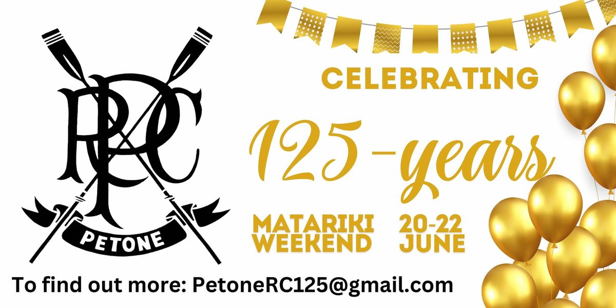 Petone Rowing Club 125th Celebration