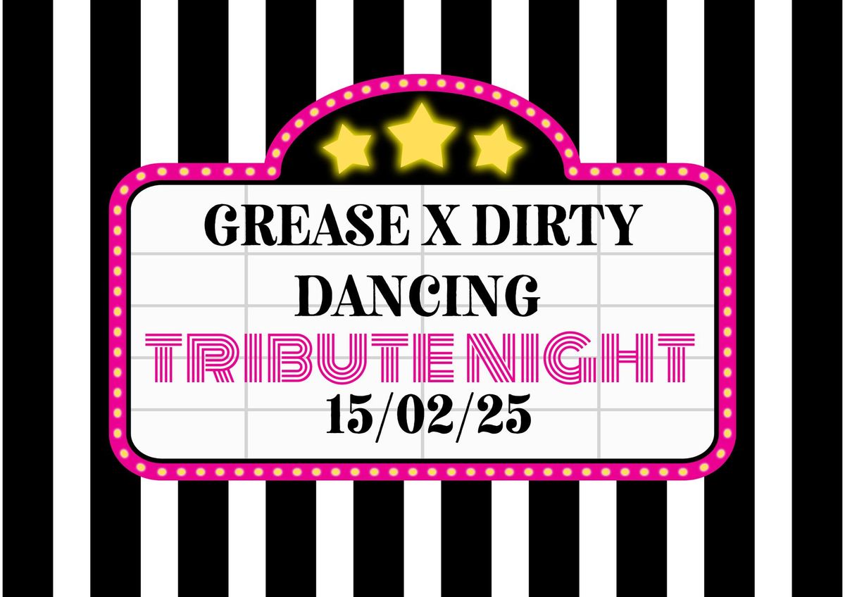 Grease X Dirty Dancing Tribute Night