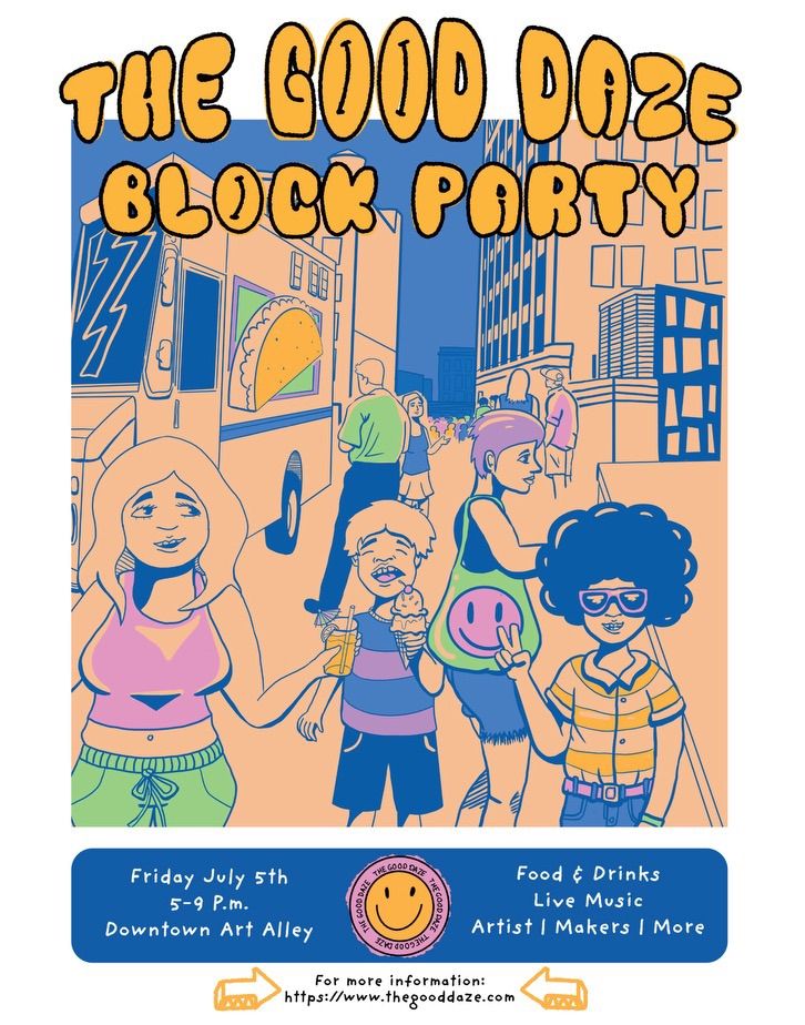 THE GOOD DAZE BLOCK PARTY