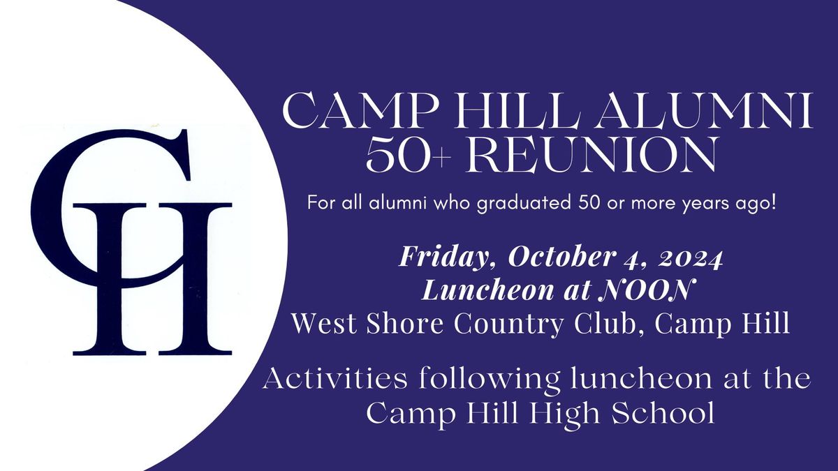 Camp Hill Alumni 50+ Reunion