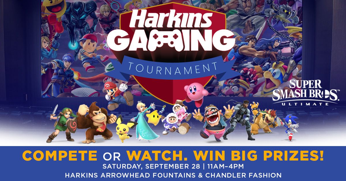 Ultimate Gaming Tournament @ Harkins Arrowhead Fountains