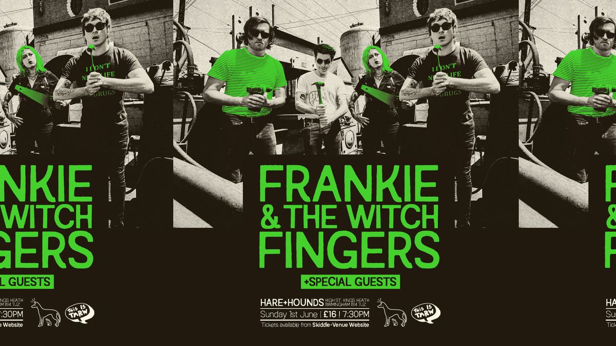 Frankie and the Witch Fingers