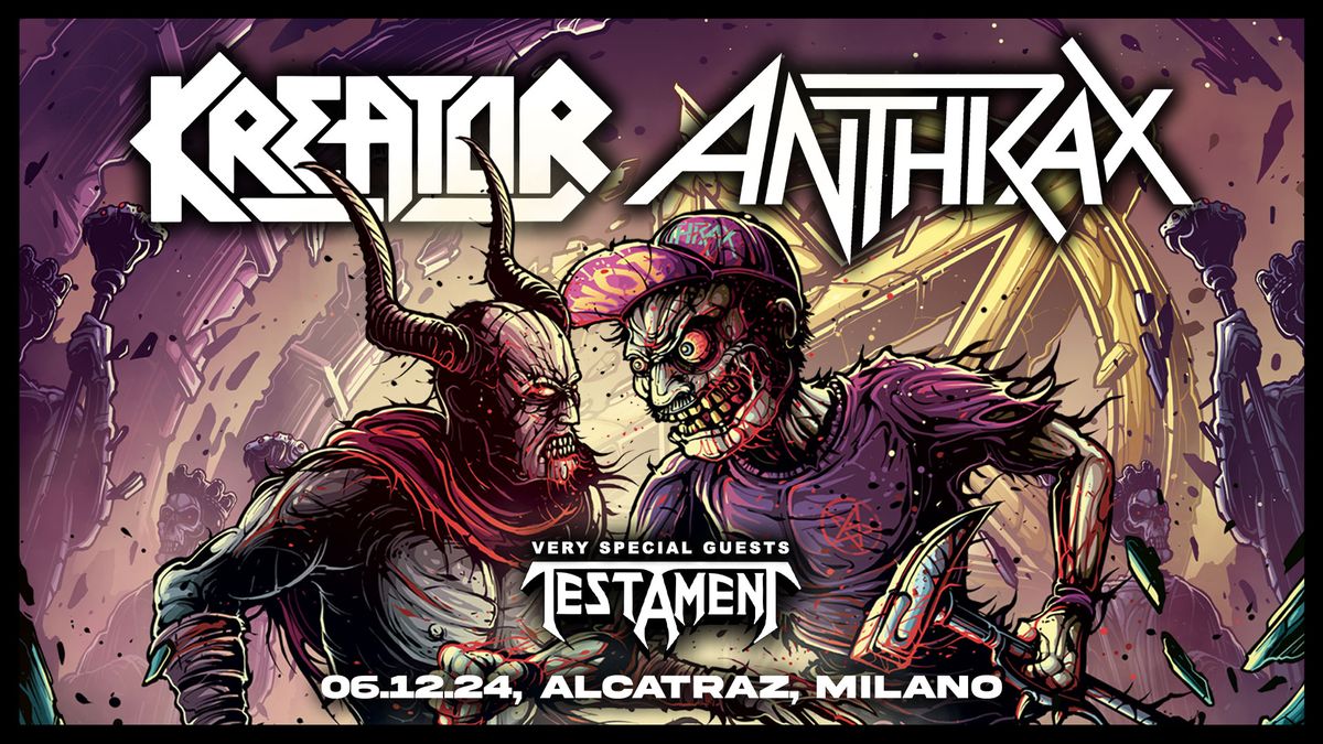 Kreator & Anthrax + Testament | Milano, Alcatraz