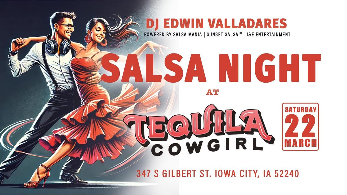 SALSA NIGHT @ Tequila Cowgirl in DT Iowa City