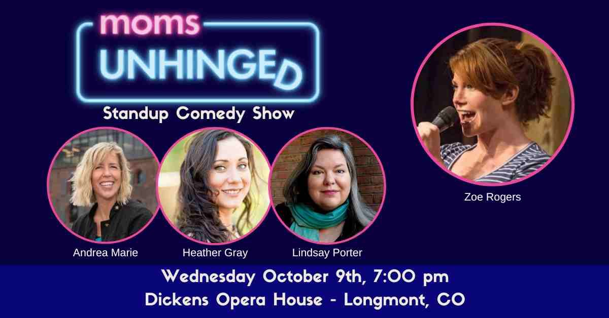 Moms Unhinged Standup Comedy Show in Longmont, CO