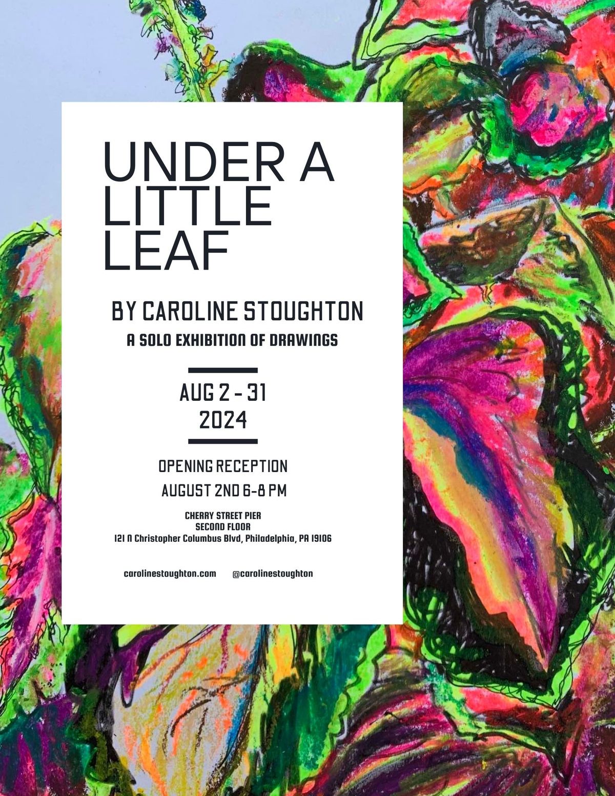 Opening: Caroline Stoughton\u2019s \u201cUnder a Little Leaf\u201d