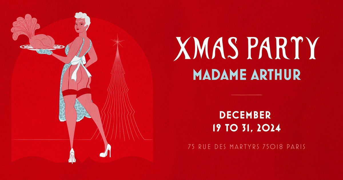 Xmas Party chez Madame Arthur \ud83c\udf84