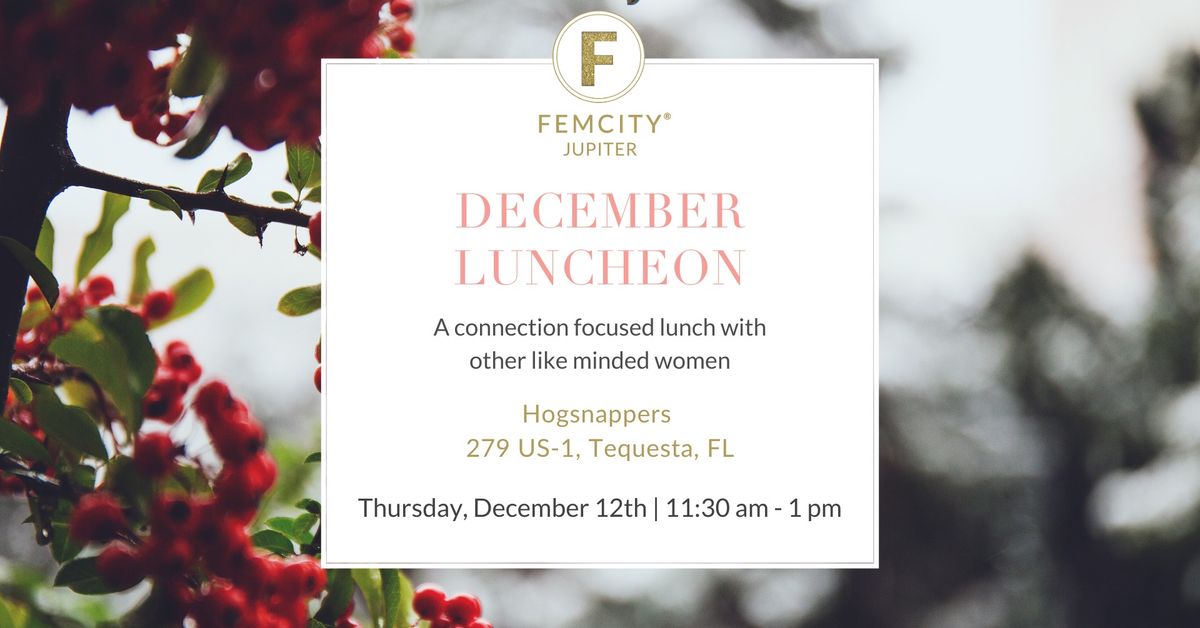 FemCity Jupiter December Luncheon