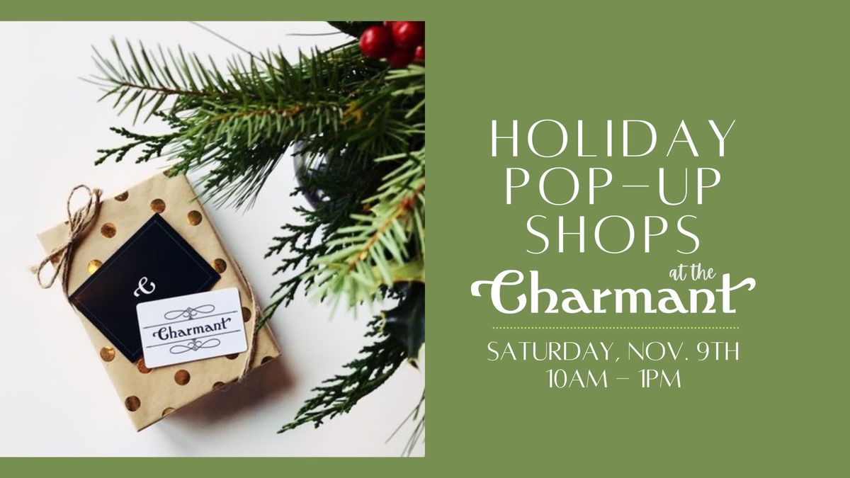 2024 Holiday Pop-Up Shops at the Charmant