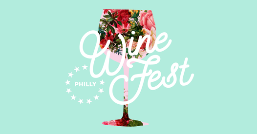 Philly Wine Fest: Fall Edition
