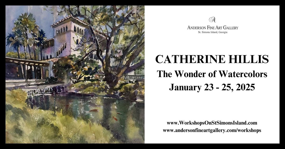 The Wonder of Watercolors with Catherine Hillis