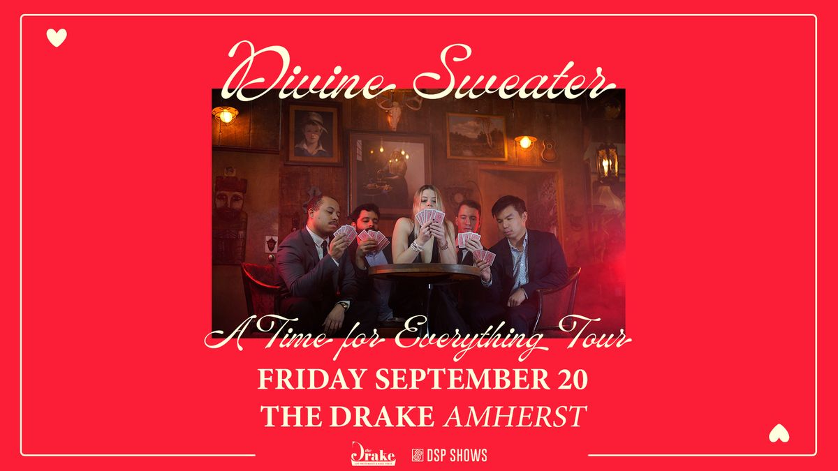 Divine Sweater: A Time for Everything Tour at The Drake (Amherst, MA)