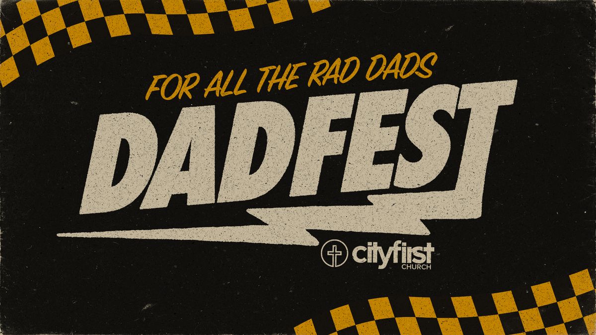 Dadfest (All locations)