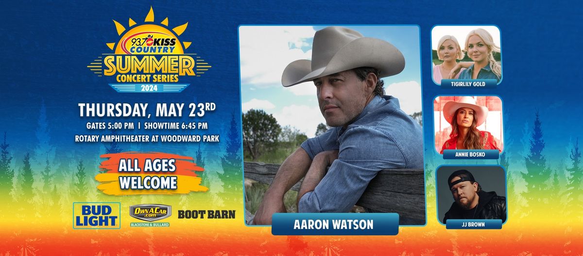 93.7 KISS Country Summer Concert #1 featuring Aaron Watson