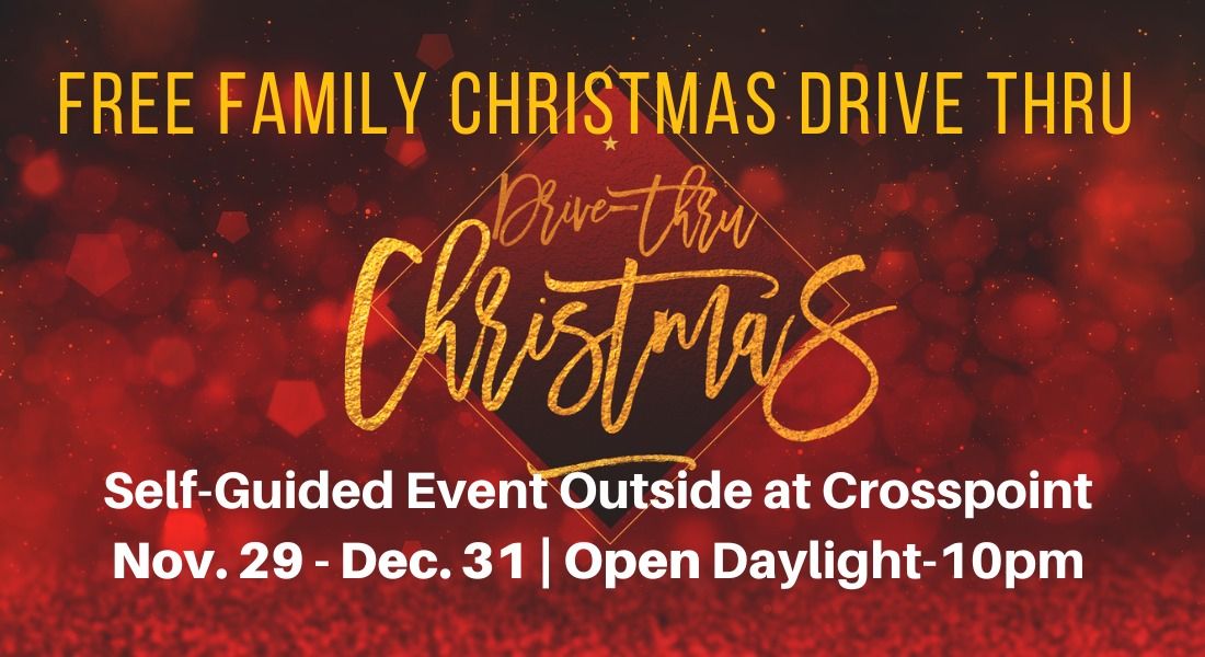 Christmas Drive-Thru Opens (Self-guided) 