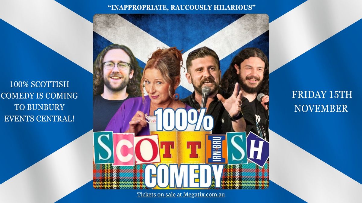 100% Scottish Comedy 