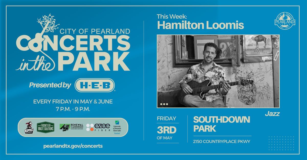 Concerts in the Park Presented by HEB- Hamilton Loomis