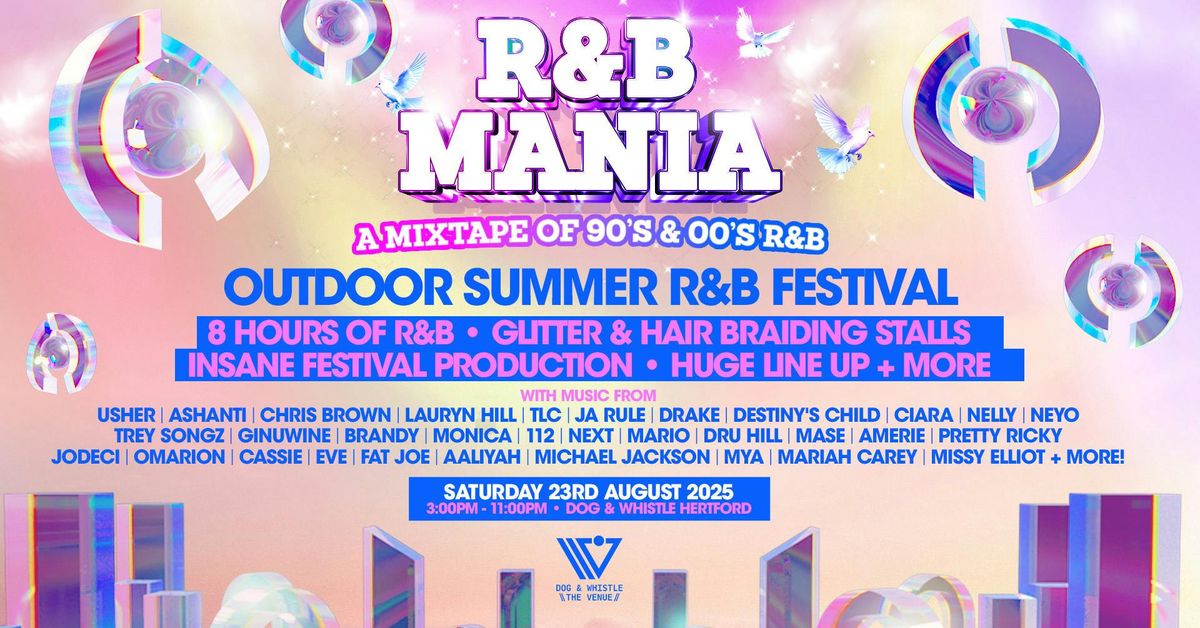 RNB MANIA | Hertford's Bank Holiday R&amp;B Festival