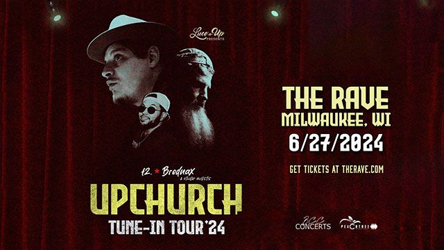 Upchurch - Tune-In Tour '24 at The Rave \/ Eagles Club