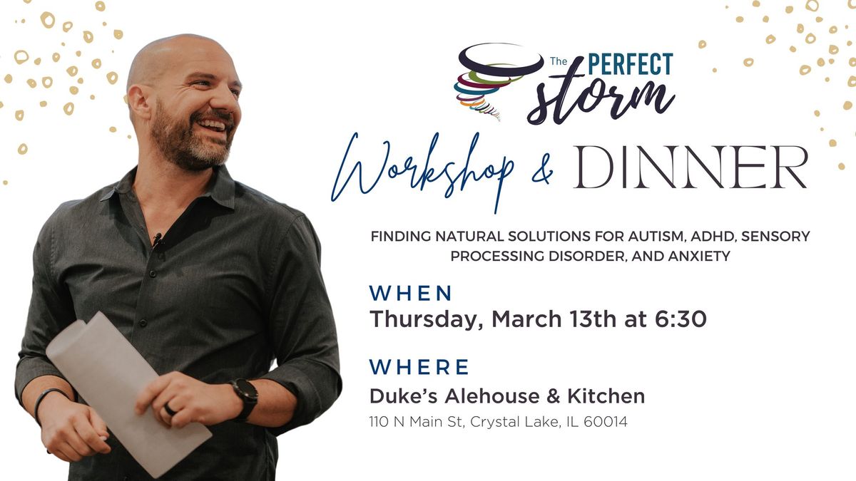 Perfect Storm Workshop & Dinner