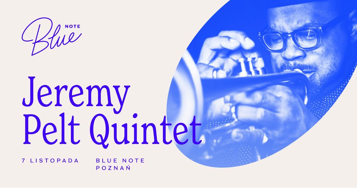 Jeremy Pelt Quintet | Blue Note Pozna\u0144