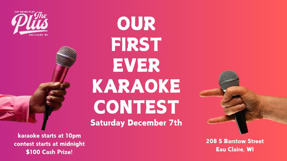 Our First Ever Karaoke Contest - Live at The Plus!