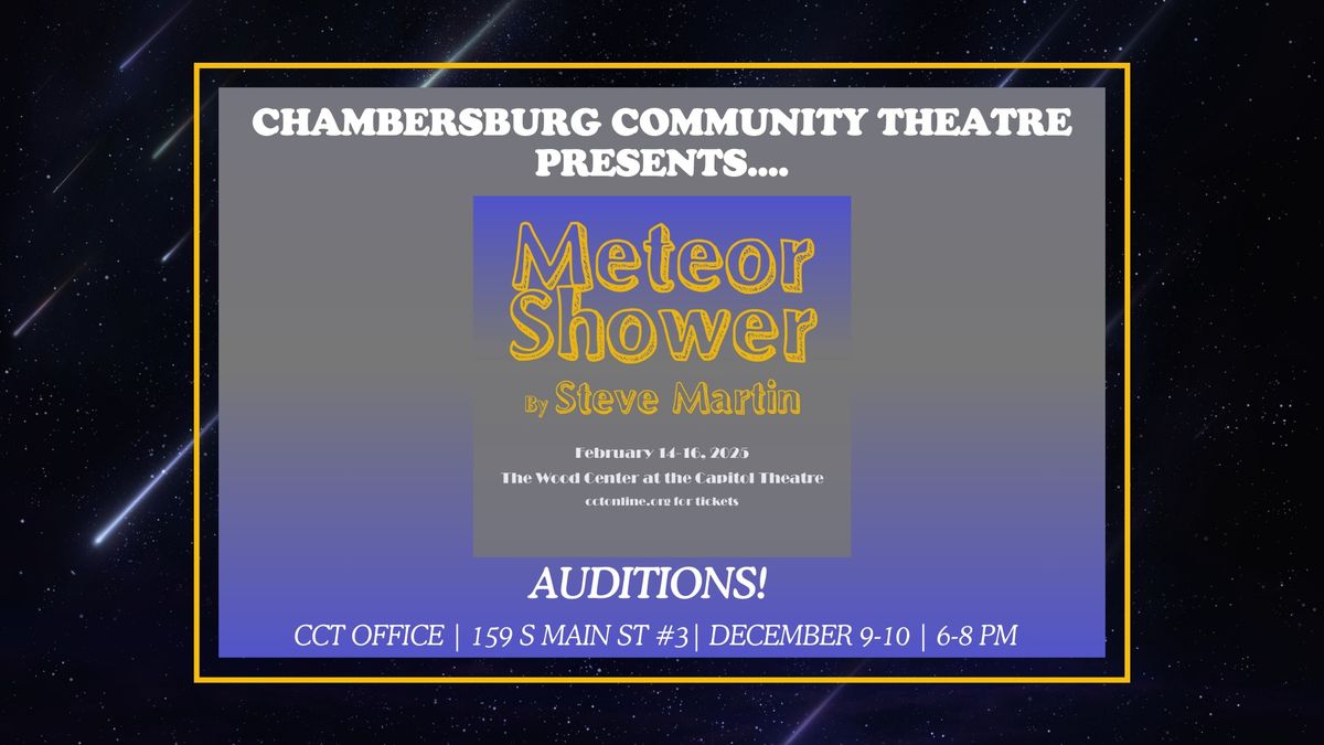 Chambersburg Community Theatre\u2019s Meteor Shower Auditions