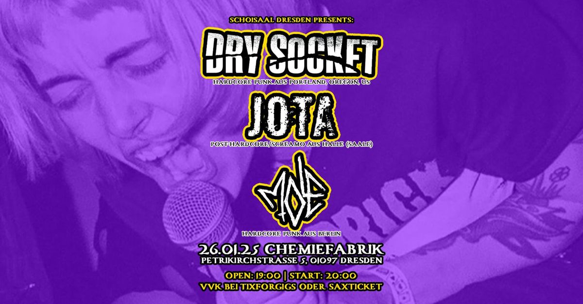 Dry Socket  + Special Guest: Jota, Mole 