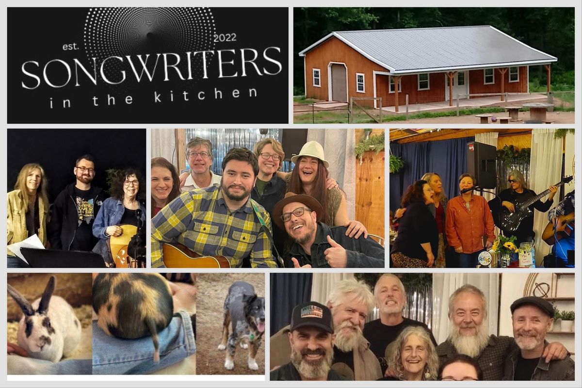 Songwriters In the Kitchen; Connecticut Monthly Showcase at Aussakita Acres Farm 