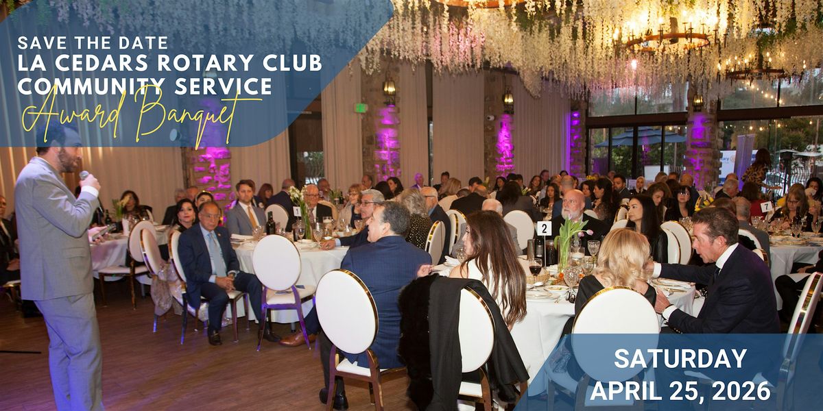 LA Cedars Rotary Club 2026 Community Service Award Banquet