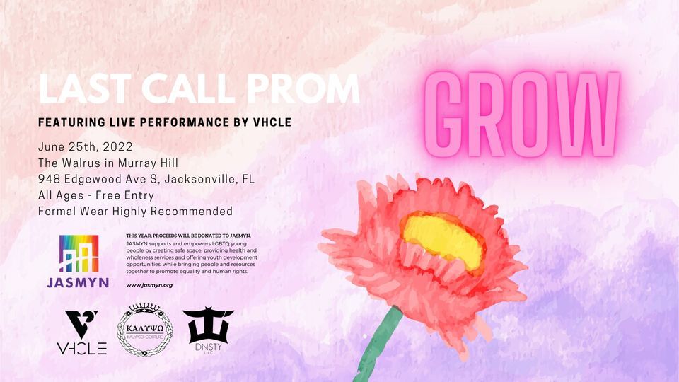 Last Call Prom: GROW