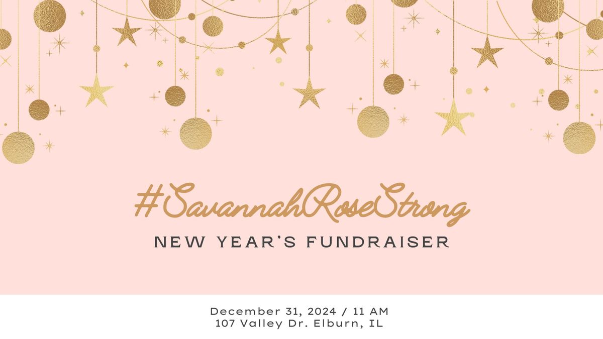 #SavannahRoseStrong Fundraiser 