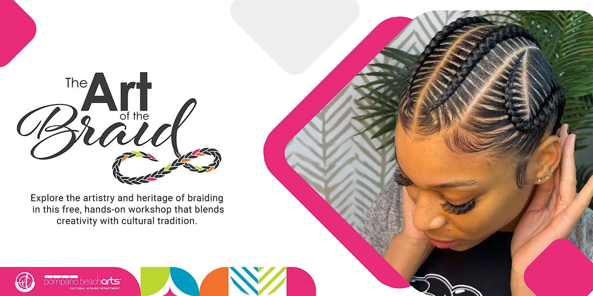 The Art of the Braid