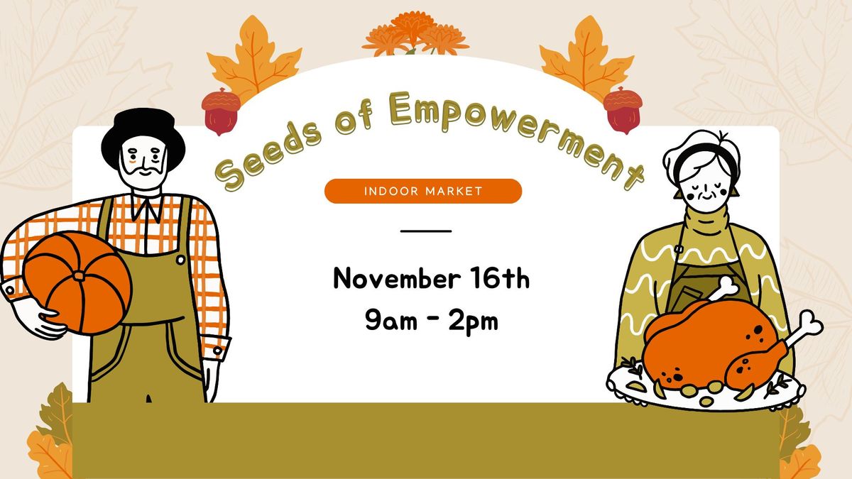 Seeds of Empowerment Indoor Market