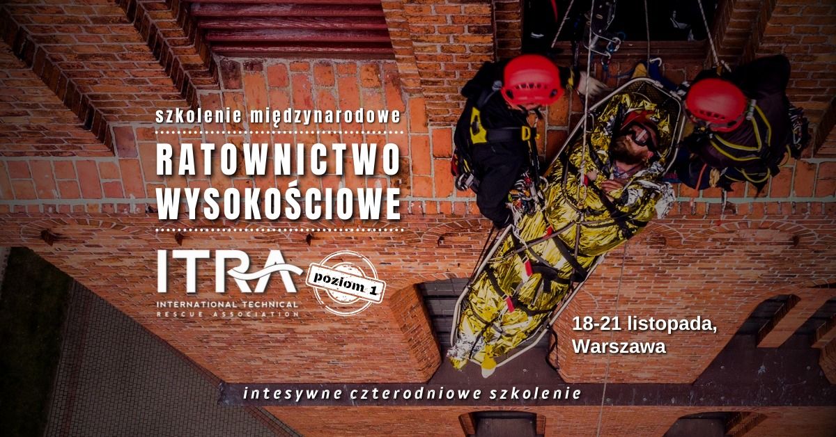 Kurs mi\u0119dzynarodowy | Ratownictwo Wysoko\u015bciowe ITRA | Poziom L1