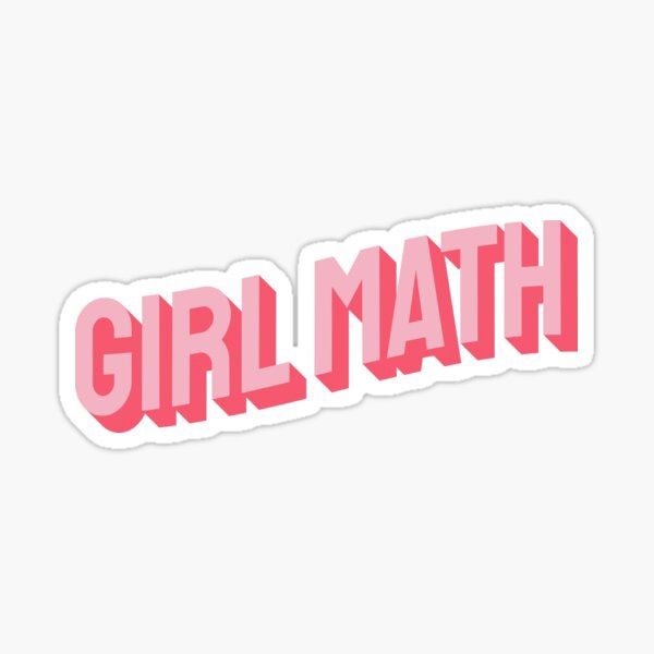 Girl Math by Eve Maples