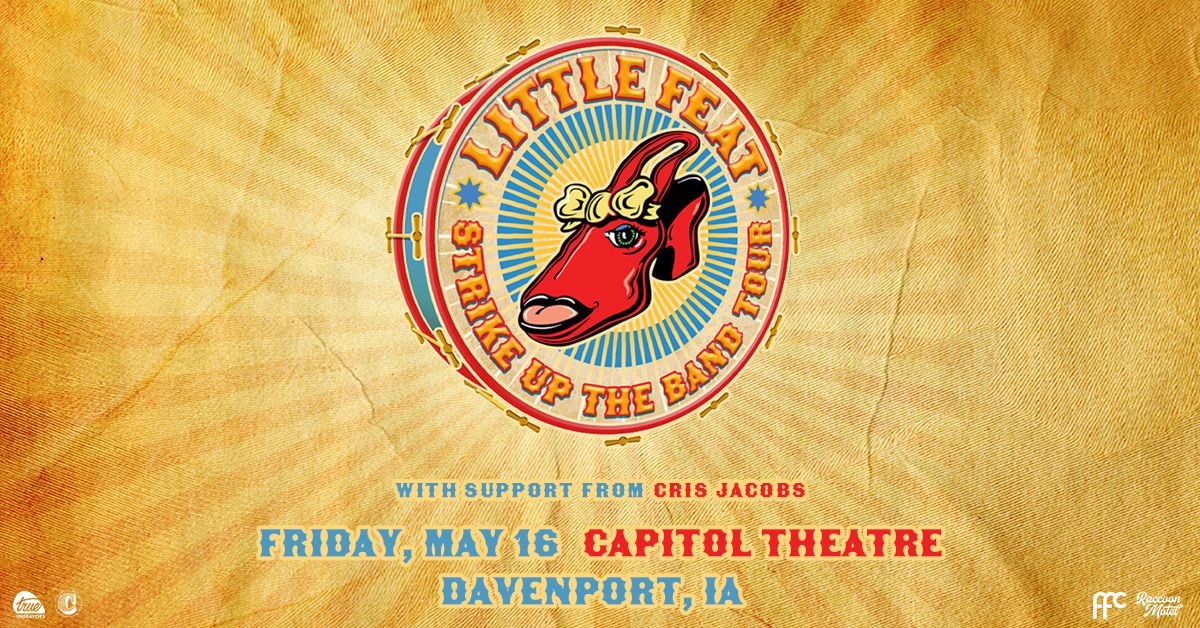 Little Feat: Strike Up The Band Tour with Cris Jacobs at Capitol Theatre