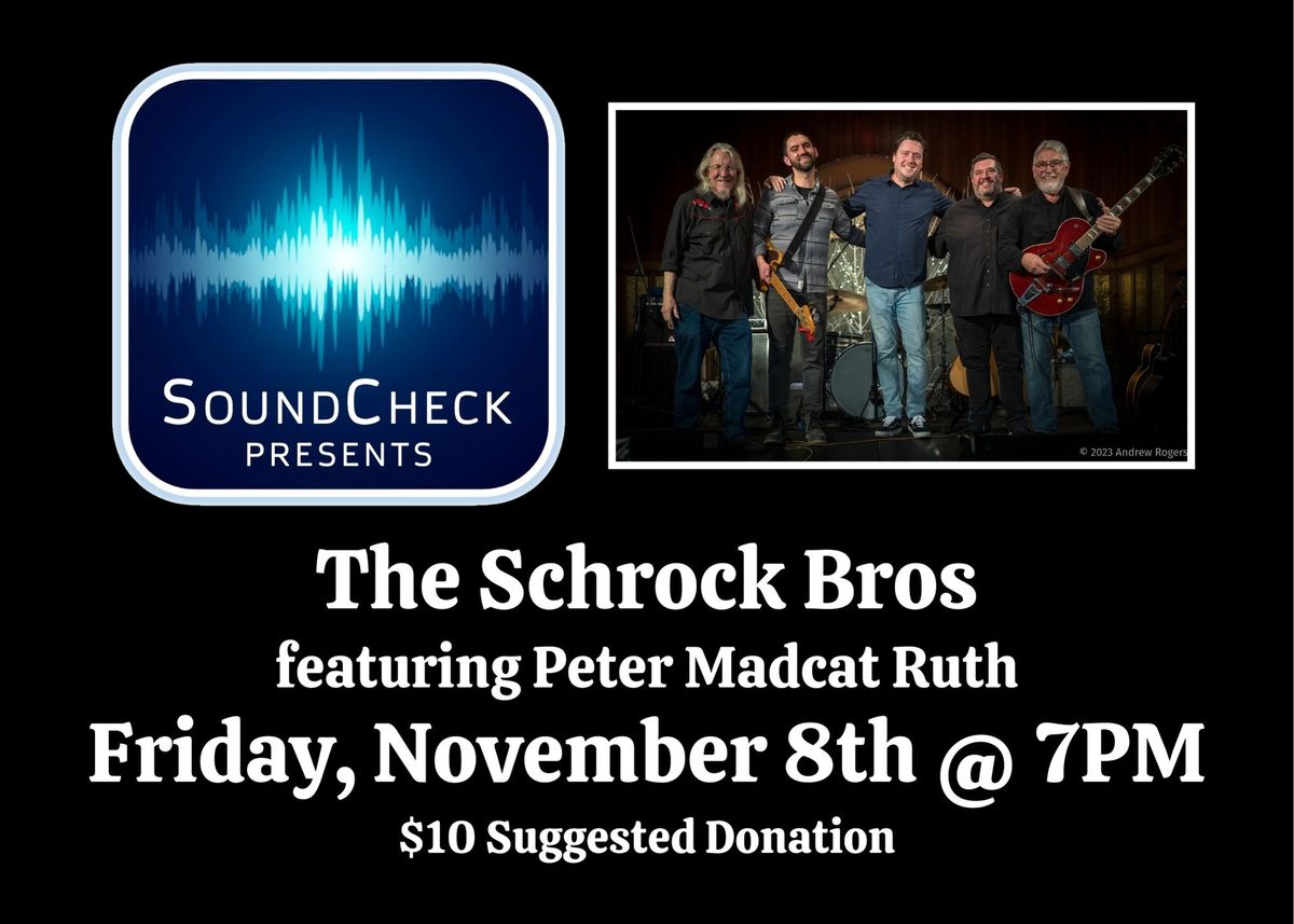 Sound Check Presents: The Schrock Bros feat. Peter Madcat Ruth