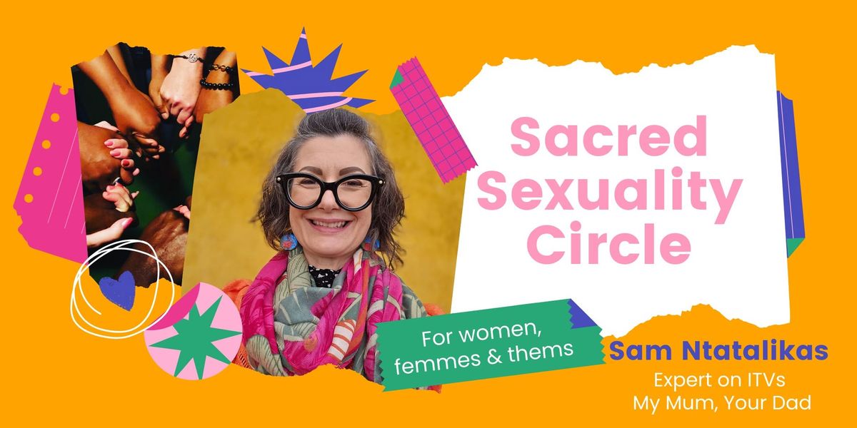 Sacred Sexuality Circle - Women, Femmes & Thems - Macclesfield