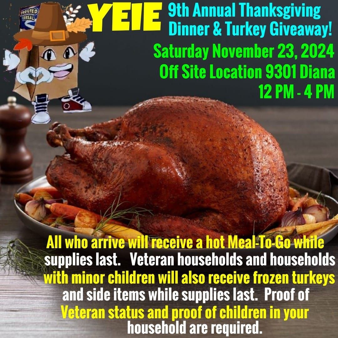 YEIE 9th Annual Thanksgiving Meal to-go &Turkey Giveaway 