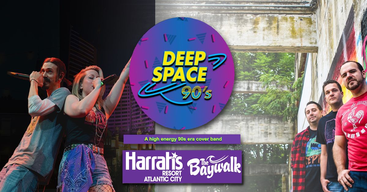 Deep Space 90s: Live from Harrah\u2019s in Atlantic City 