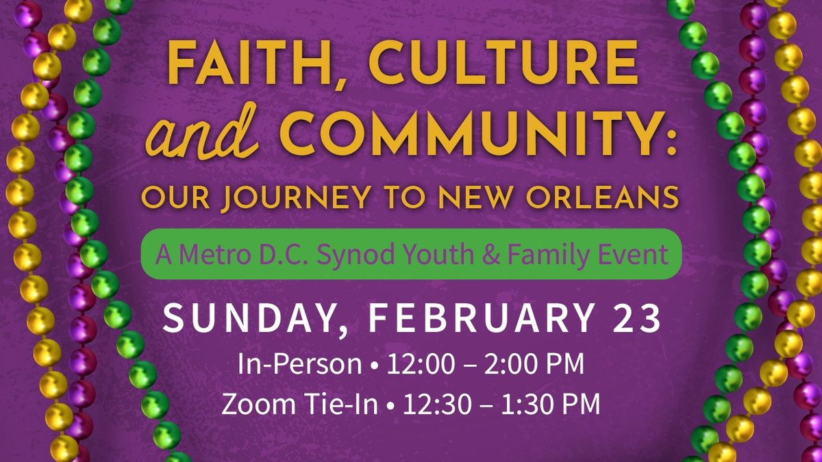 Faith, Culture, and Community: Our Journey to New Orleans