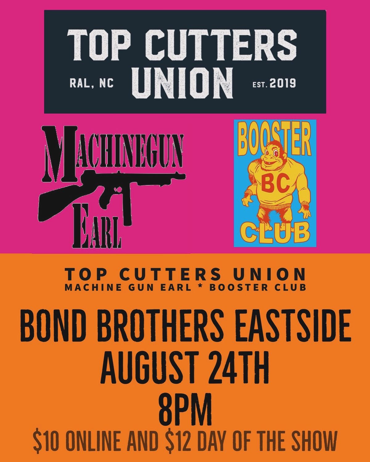 Top Cutters Union, Machinegun Earl, Booster Club @ Bond Brothers Eastside